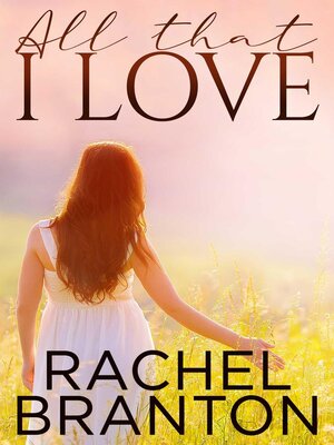 cover image of All That I Love